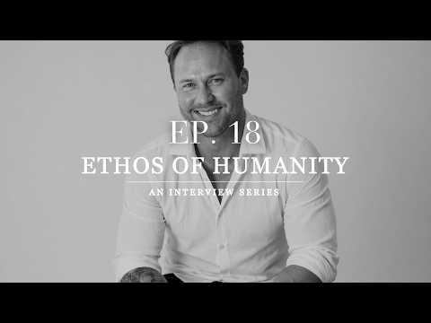 Ethos of Humanity podcast featuring Cody Lakevold.
